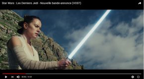 Nouvelle Bande-annonce de Star Wars Les Derniers Jedi