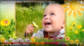 Les couleurs de l’été avec de beaux montages photos et une agréable musique